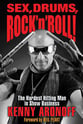 Sex, Drums, Rock 'n' Roll! book cover